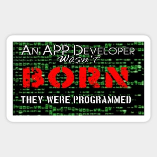 App Developer Accessories, Funny Lines for App Developer Magnet